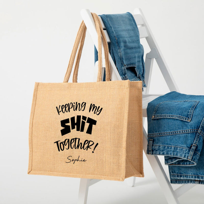 Keeping My Sh*t Together Jute Bag