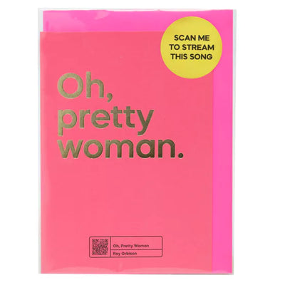 Say It With Songs Greeting Card - Pretty Woman - Roy Orbison